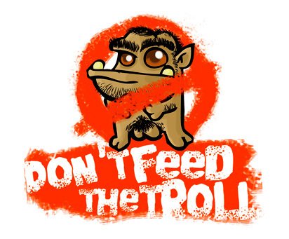 Remember-Don-t-Feed-the-Trolls-fanpop-22675484-412-341.jpg.b03ebbe094b6ac547324101ce5fecf93.jpg